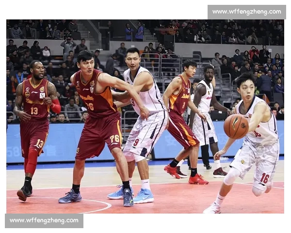 CBA新赛季风云再起本土新星崛起外援格局生变引热议联盟走势观察